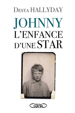 Johnny : l'enfance d'une star