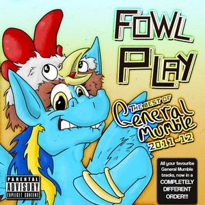 Fowl Play: The Best of General Mumble 2011–2012