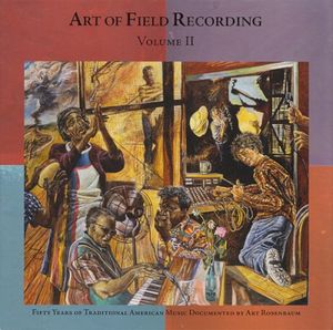 Art of Field Recording, Volume II