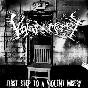 First Step To A Violent Misery (EP)