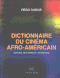 Dictionnaire du cinéma afro-américain