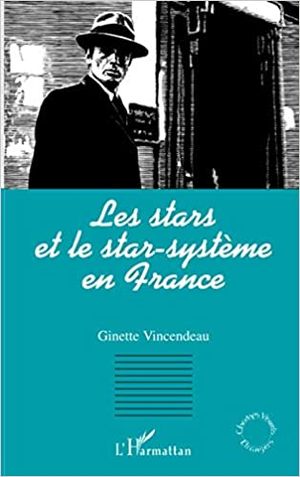 Les stars et le star système en France