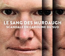 image-https://media.senscritique.com/media/000021209934/0/le_sang_des_murdaugh_scandale_en_caroline_du_sud.jpg
