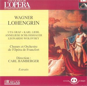 Les Génies de L'Opéra, Volume IV, n° 7: Wagner - Lohengrin (Extraits)
