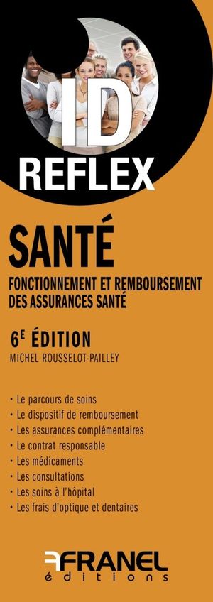 Santé : fonctionnement et remboursement des assurances santé