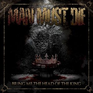 Bring Me the Head of the King (Single)