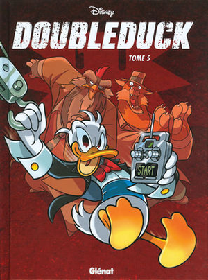 DoubleDuck 5 - Albums (Histoires Longues - Donald), tome 6