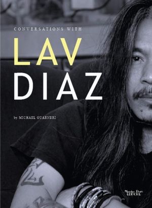 Conversations with Lav Diaz