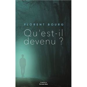 Qu'est-il devenu ?