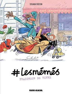 Fraîcheur de vivre - #LesMémés, tome 3