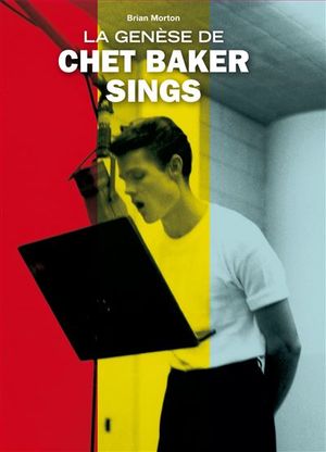 La Genèse de Chet Baker Sings