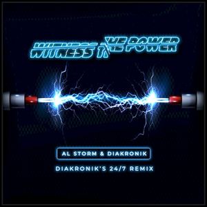 Witness the Power (Diakronik’s 24/7 remix) (Single)