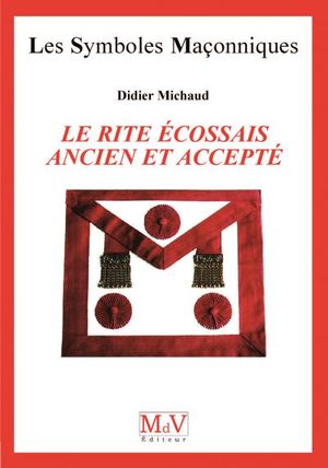 Le rite écossais ancien (et) accepté