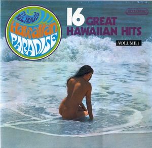 Hawaiian Paradise: 16 Great Hawaiian Hits, Volume 1
