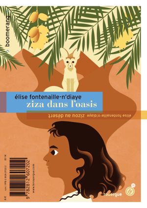 Ziza dans l'oasis ; Zizou au désert