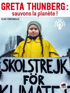 Greta Thunberg : sauvons la planète !