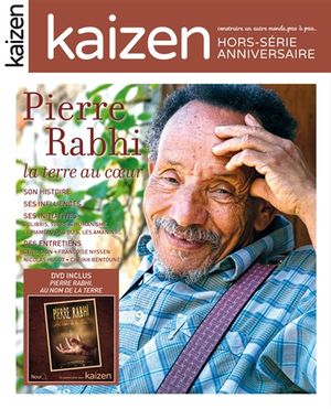 Kaizen, hors-série. Pierre Rabhi : la terre au coeur