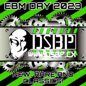EBM Day 2023: New, Rare and Classics!