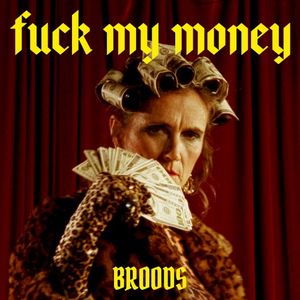 Fuck My Money (Single)