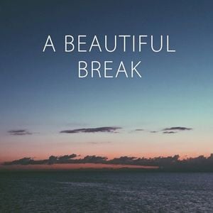 A Beautiful Break (Single)