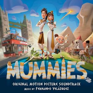Mummies: Original Motion Picture Soundtrack (OST)