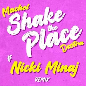 Shake The Place (Remix)