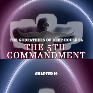 The 5th Commandment, Chapter 10