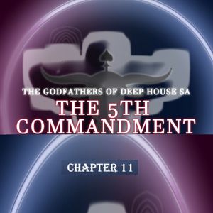 The 5th Commandment, Chapter 11