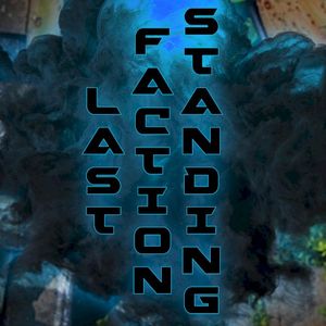 Last Faction Standing (Single)
