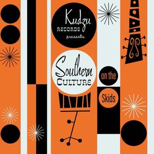 Kudzu Records Presents... Southern Culture on the Skids