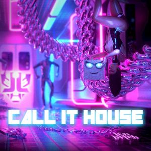 Call It House (Single)