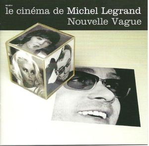 Le Cinéma de Michel Legrand : Nouvelle Vague