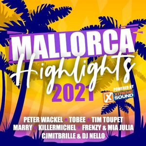 Mallorca Highlights 2021 Powered by Xtreme Sound