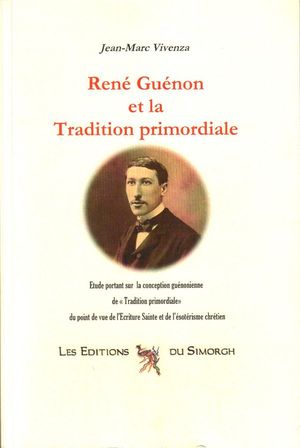 René Guénon et la Tradition primordiale