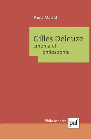 Gilles Deleuze Cinéma et philosophie