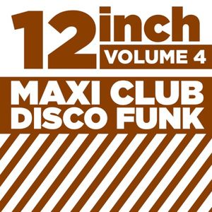 12 Inch Maxi Club Disco Funk Vol. 4