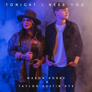 Tonight I Need You (Single)