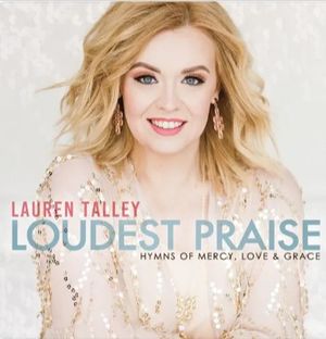 Loudest Praise: Hymns of Mercy, Love & Grace (EP)