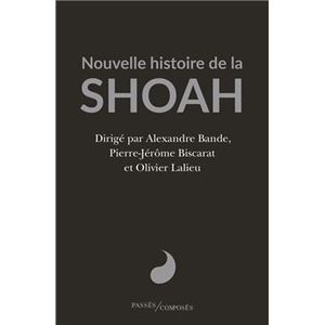 Nouvelle histoire de la Shoah