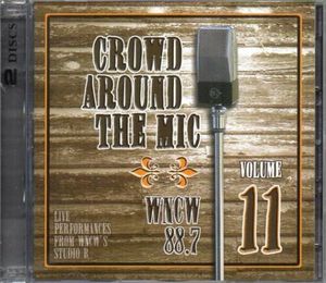 Crowd Around the Mic, Volume 11 (Live)