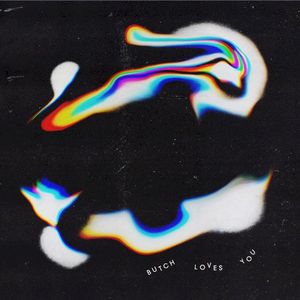 Butch Loves You EP (EP)