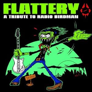 (The Best of) Flattery: A Tribute To Radio Birdman