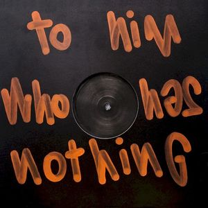 To Him Who Has Nothing (EP)