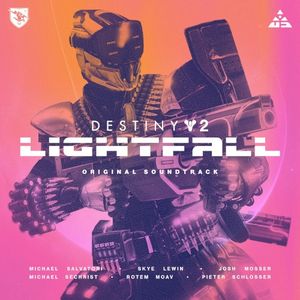 Destiny 2: Lightfall Original Soundtrack (OST)