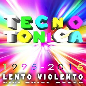 Tecnotonica (1995 - 2015)