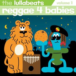 Reggae 4 Babies, Vol. 1