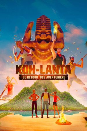 Koh-Lanta : Le Retour Des Aventuriers