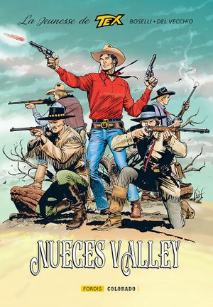 Nueces Valley - La Jeunesse de Tex, tome 5