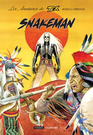 Snakeman - Les Aventures de Tex, tome 4