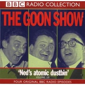 The Goon Show, Volume 19: Ned’s Atomic Dustbin